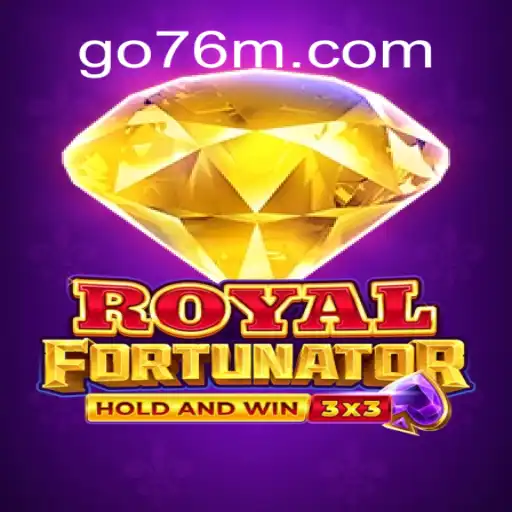 Exploring Royalfort: A Premier Game on 76M.COM Platform-Oficial Slots Brasil #1