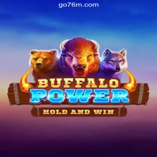 Exploring BuffaloPower: A Thrilling Experience on 76M.COM Platform