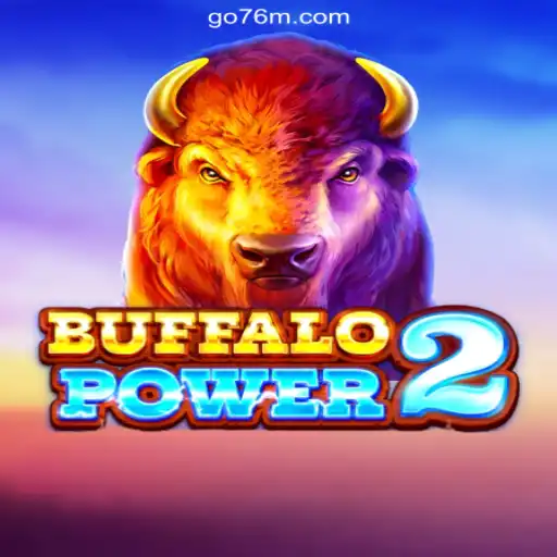 BuffaloPower2: A Thrilling Adventure on the 76M.COM Platform - Official Slots Brasil #1