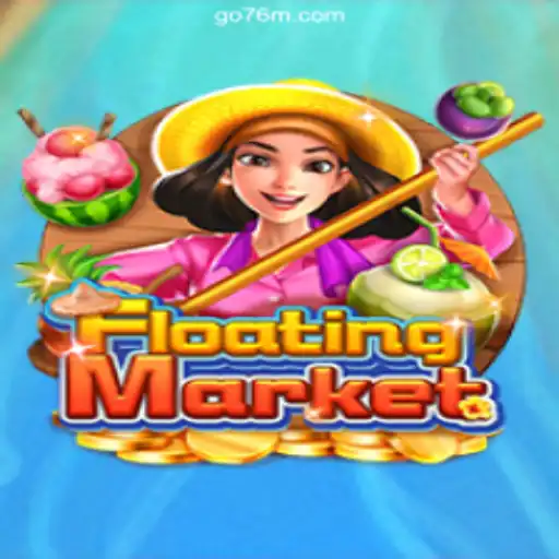 Exploring the Exciting World of FloatingMarket on 76M.COM Platform